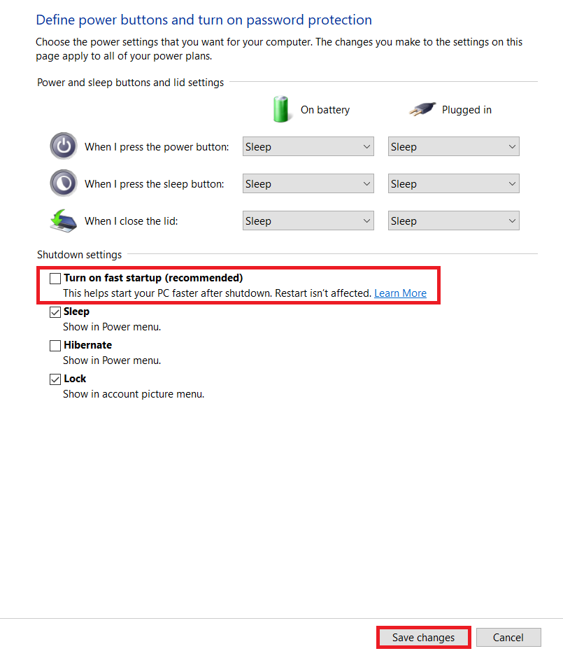 Uncheck Turn on fast startup and Save the settings